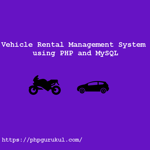 Vehicle-Rental-Management-System-using-PHP-and-MySQL