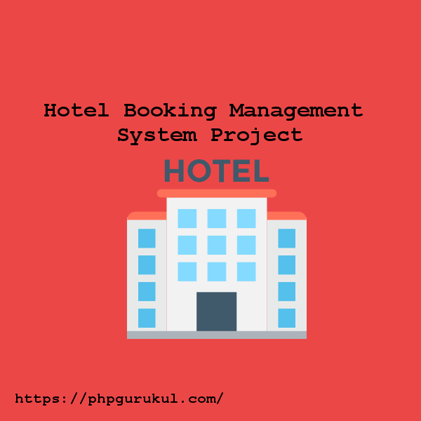 Hotel-Booking-Management-System-Using-PHP-and-MySQL-project