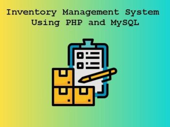Inventory Management System Using PHP and MySQL
