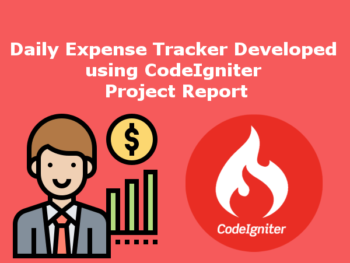 Daily Expense Tracker CodeIgniter Project Report