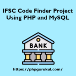 IFSC-Code-Finder-Project-Report