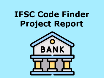 IFSC Code Finder Project Report