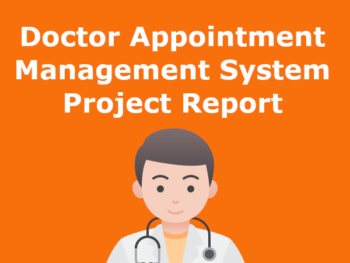 Doctor Appointment Management System Project Report