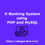 e-banking-system-php-project