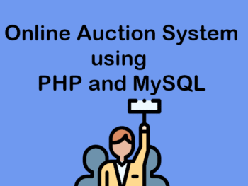 Online Auction System using PHP and MySQL