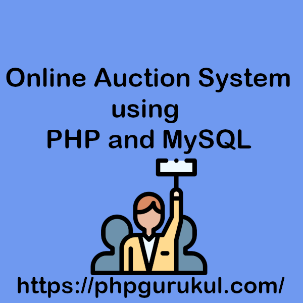 Online Auction System using PHP and MySQL
