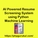 AI Powered Resume Screening System using Python Machine Learning