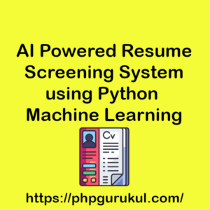 AI Powered Resume Screening System using Python Machine Learning ...