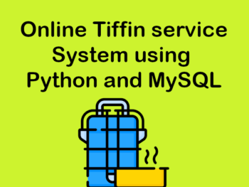 Online Tiffin service System using Python and MySQL