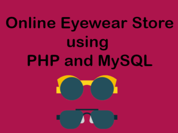 Online Eyewear Store using PHP and MySQL