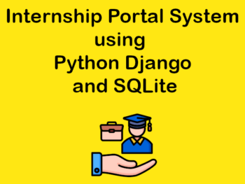 Internship Portal System using Python Django and SQLite