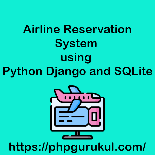 airlines-reservation-system-python-django
